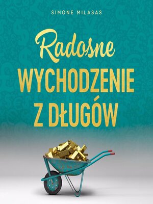 cover image of Radosne wychodzenie z długów